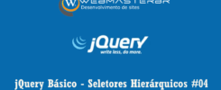 jQuery Básico - Seletores Hierárquicos #04
